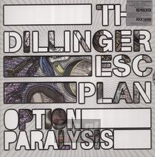 Option Paralysis - The Dillinger Escape Plan 