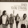 When You're Strange:  OST - The Doors