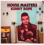 House Masters: Kenny Dope - Kenny Dope