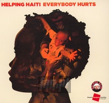 Everybody Hurts - Helping Haiti