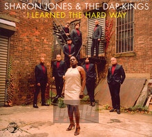 I Learned The Hard Way - Sharon Jones / The Dap Kings 