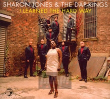 I Learned The Hard Way - Sharon Jones / The Dap Kings - powiększ I Learned The Hard Way - Sharon Jones / The Dap Kings