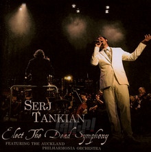 Elect The Dead Symphony - Serj  Tankian 