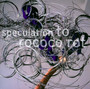 Specualtion - To Rococo Rot