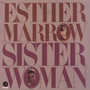 Sister Woman - Esther Marrow