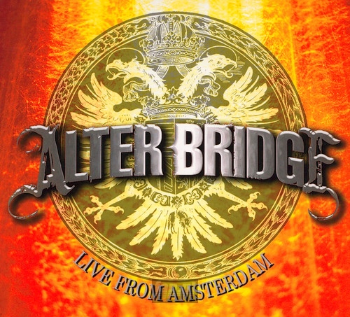 Live From Amsterdam - Alter Bridge