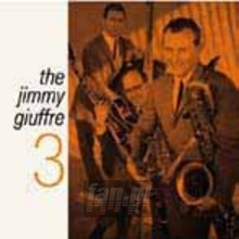 Jimmy Giuffre 3 - Jimmy Giuffre Jimmy Giuffre 3 - Jimmy Giuffre