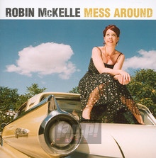 Mess Around - Robin McKelle