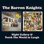 Night Gallery/ Teach The World To Laugh - Barron Knights