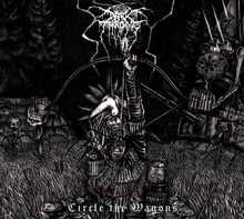 Circle The Wagons - Darkthrone