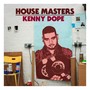 House Masters -Kenny Dope - V/A