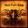 Black Water Rising - Black Water Rising
