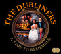 A Time To Remember - The Dubliners