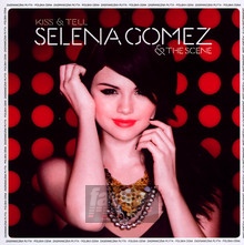 Kiss & Tell - Selena Gomez / The Scene