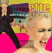 Have A Nice Day - Roxette