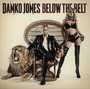 Below The Belt - Danko Jones