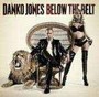 Below The Belt - Danko Jones