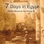 Dance Remixes - 7 Days In Egypt - B. Sevag