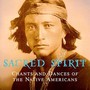 Indians-Chants & Dances - Sacred Spirit