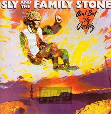 Ain't But The One Way - Sly & The Family Stone