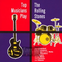 Top Musicians Play: Rolling Stones - Tribute to The Rolling Stones 