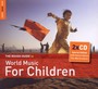 Rough Guide: World Music Children - Rough Guide To...  