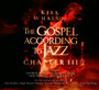 Gospel According To Jazz - Kirk Whalum