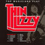 Top Musicians Play: Thin Lizzy - Tribute to Thin Lizzy