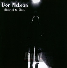 Addicted To Black - Don McLean