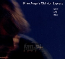 Here & Now/Keys To The Heart - Brian Auger / Oblivion Express