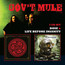 Dose/Life Before Insanity - Gov't Mule