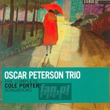 Complete Cole Porter Songbooks - Oscar Peterson