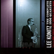 Complete 1956 Quartets - Lee Konitz