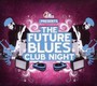 Future Blues Club Nights - V/A