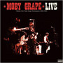 Live - Moby Grape