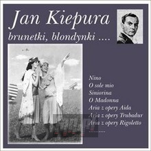 Brunetki, Blondynki - Jan Kiepura