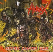 Noise Chaos War - Hirax Noise Chaos War - Hirax