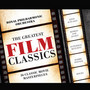 Greatest Film Classics - The Royal Philharmonic Orchestra 