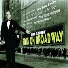 Bing On Broadway - Bing Crosby
