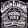 Upside Your Head - Jason Elmore  & Hoodoo Wi