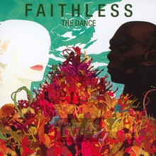 The Dance - Faithless