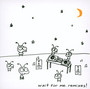 Wait For Me - Remixes ! - Moby