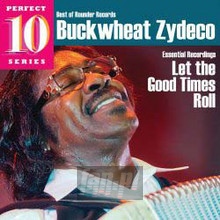 Let The Good Times Roll - Buckwheat Zydeco