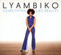 Something Like Reality - Lyambiko