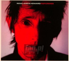 Pop Crimes - Rowland S. Howard