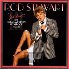 Great American Songbook III: Stardust - Rod Stewart