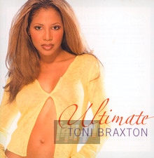 Ultimate Toni Braxton - Toni Braxton