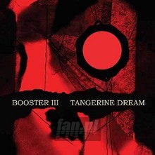 Booster III - Tangerine Dream