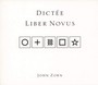 Dictee/Liber Novus - John Zorn