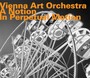 A Notion In Perpetual Mot - Vienna Art Orchestra